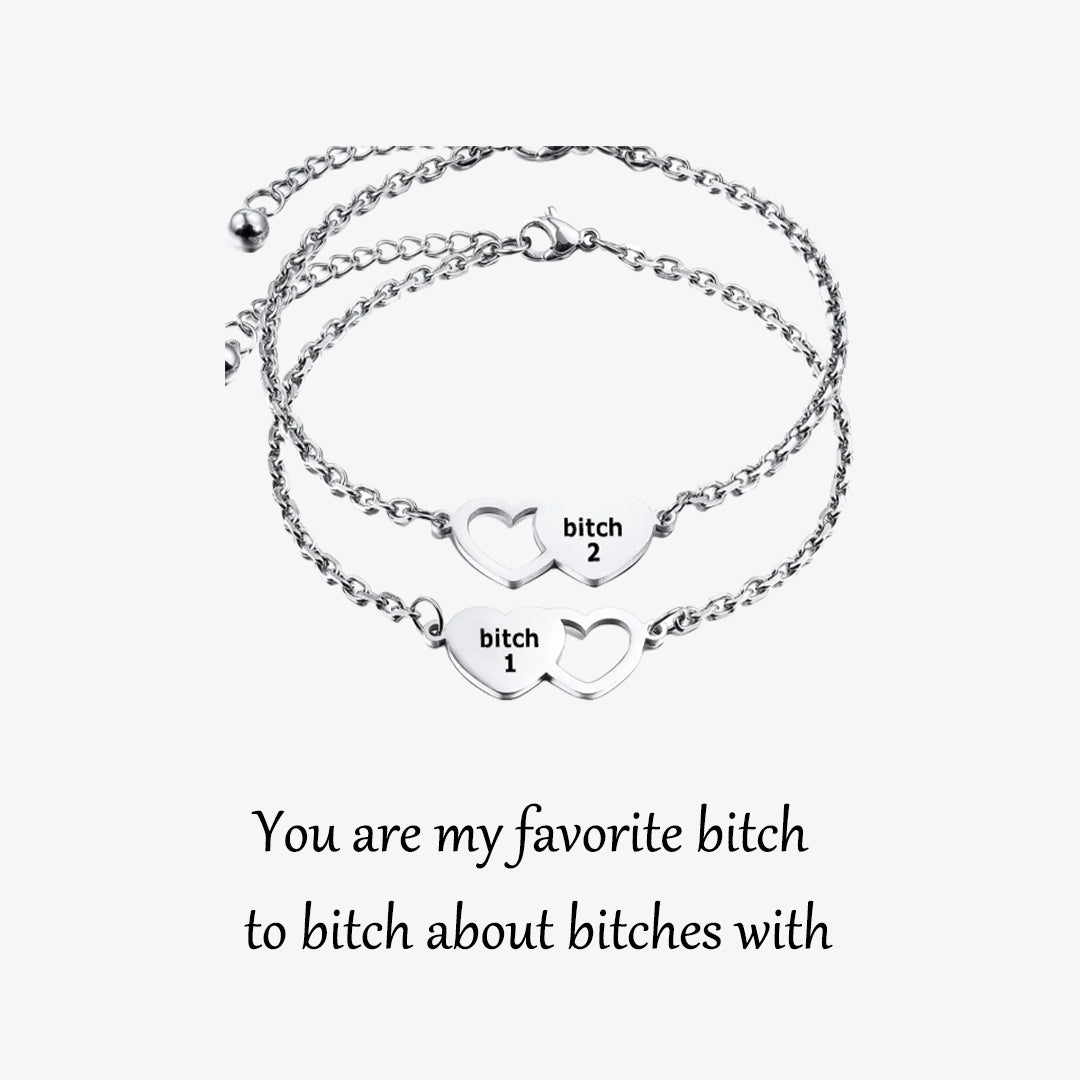 For Friend -You're My Favorite Bitch Heart Set Bracelet