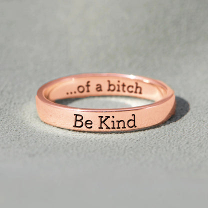 Be Kind...of a b**** Mantra Ring