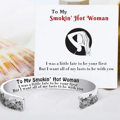 For Love - To My Smokin' Hot Woman Wave Cuff Bracelet
