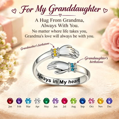 For My Granddaughter– I Always With You Custom Birthstone Ring