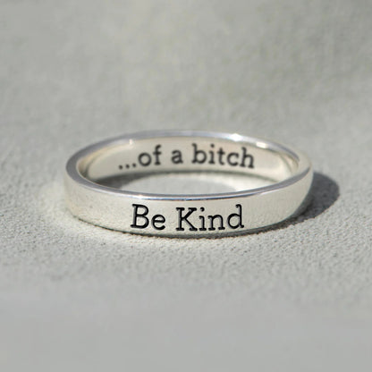 Be Kind...of a b**** Mantra Ring