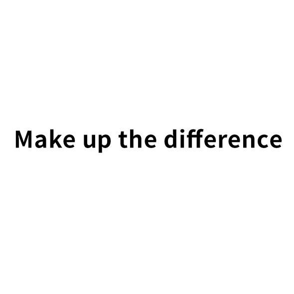 MAKE UP THE DIFFERENCE-10