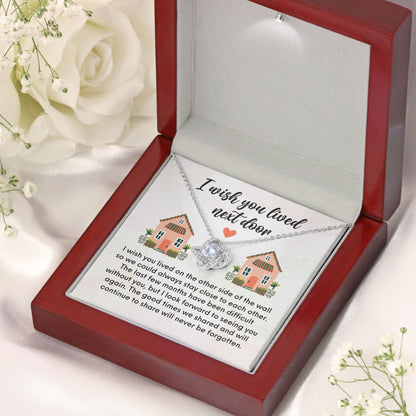 I Wish You Lived Next Door Necklace