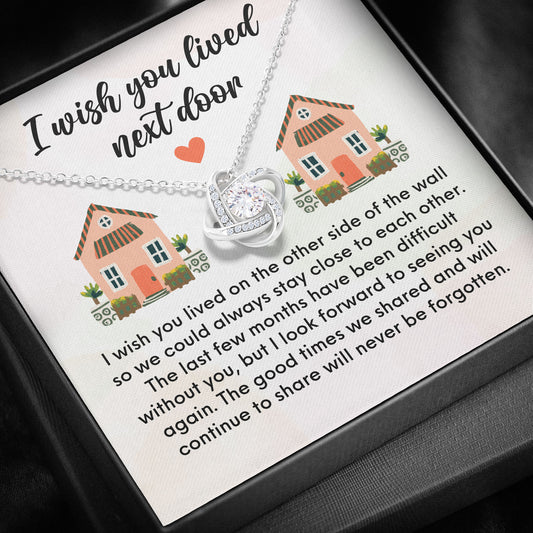 I Wish You Lived Next Door Necklace