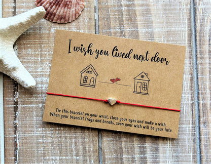 I wish you lived next door miss you wish Bracelet
